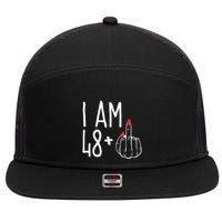 I Am 48 Plus 1 Middle Finger Funny 49th 7 Panel Mesh Trucker Snapback Hat