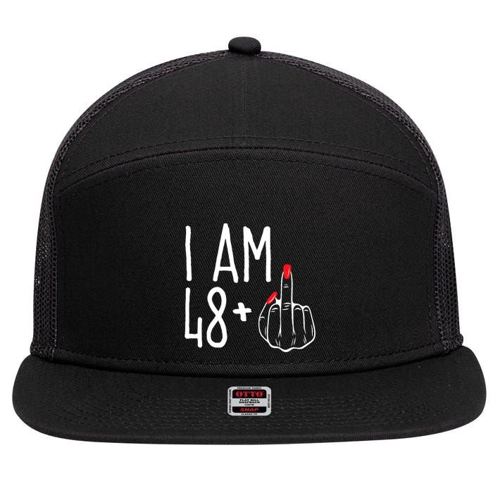 I Am 48 Plus 1 Middle Finger Funny 49th 7 Panel Mesh Trucker Snapback Hat