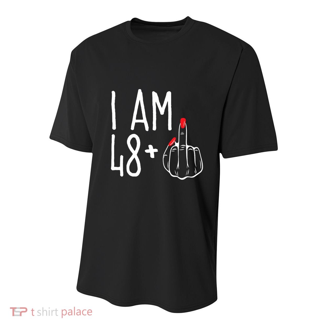 I Am 48 Plus 1 Middle Finger Funny 49th Youth Performance Sprint T-Shirt
