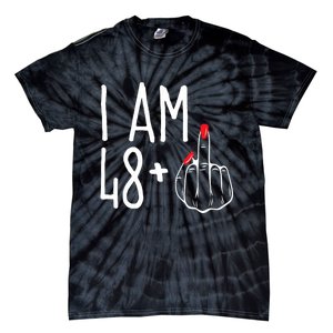 I Am 48 Plus 1 Middle Finger Funny 49th Tie-Dye T-Shirt