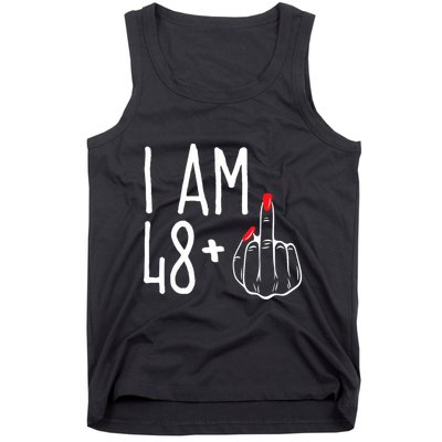 I Am 48 Plus 1 Middle Finger Funny 49th Tank Top
