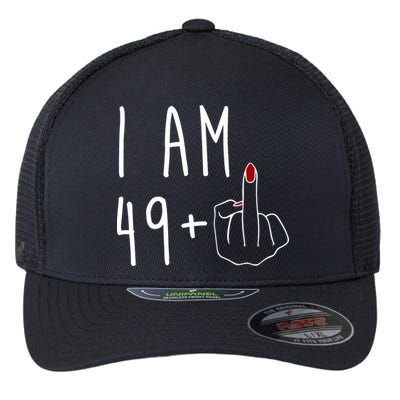 I Am 49 Plus Middle Finger Funny 50th Birthday Flexfit Unipanel Trucker Cap