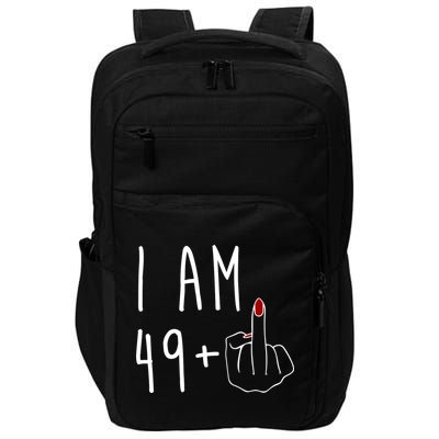 I Am 49 Plus Middle Finger Funny 50th Birthday Impact Tech Backpack
