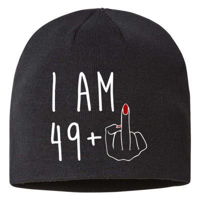 I Am 49 Plus Middle Finger Funny 50th Birthday Sustainable Beanie