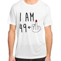 I Am 49 Plus Middle Finger Funny 50th Birthday Adult ChromaSoft Performance T-Shirt