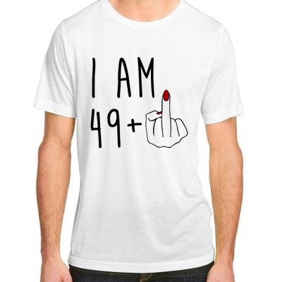 I Am 49 Plus Middle Finger Funny 50th Birthday Adult ChromaSoft Performance T-Shirt