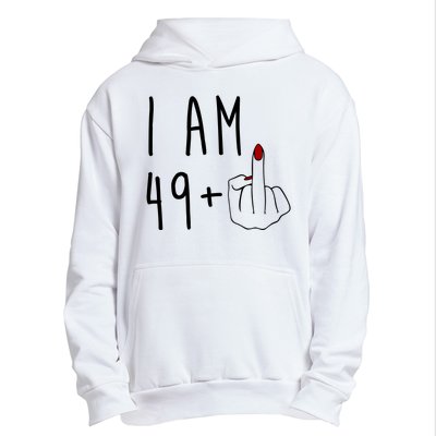 I Am 49 Plus Middle Finger Funny 50th Birthday Urban Pullover Hoodie