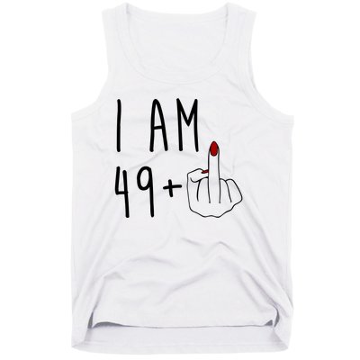 I Am 49 Plus Middle Finger Funny 50th Birthday Tank Top