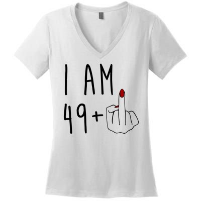 I Am 49 Plus Middle Finger Funny 50th Birthday Women's V-Neck T-Shirt