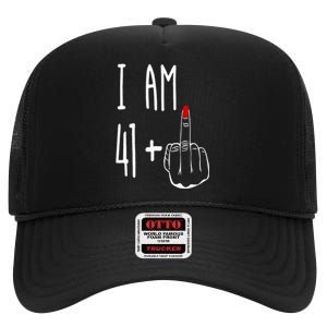 I Am 41 Plus 1 Middle Finger Girl 42nd Birthday 42 Years Old High Crown Mesh Back Trucker Hat