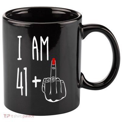 I Am 41 Plus 1 Middle Finger Girl 42nd Birthday 42 Years Old 11oz C Handle Ceramic Mug