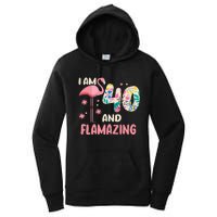 I Am 40 And Flamazing Bithday Flamingo 40th Bday Celebration Women's Pullover Hoodie