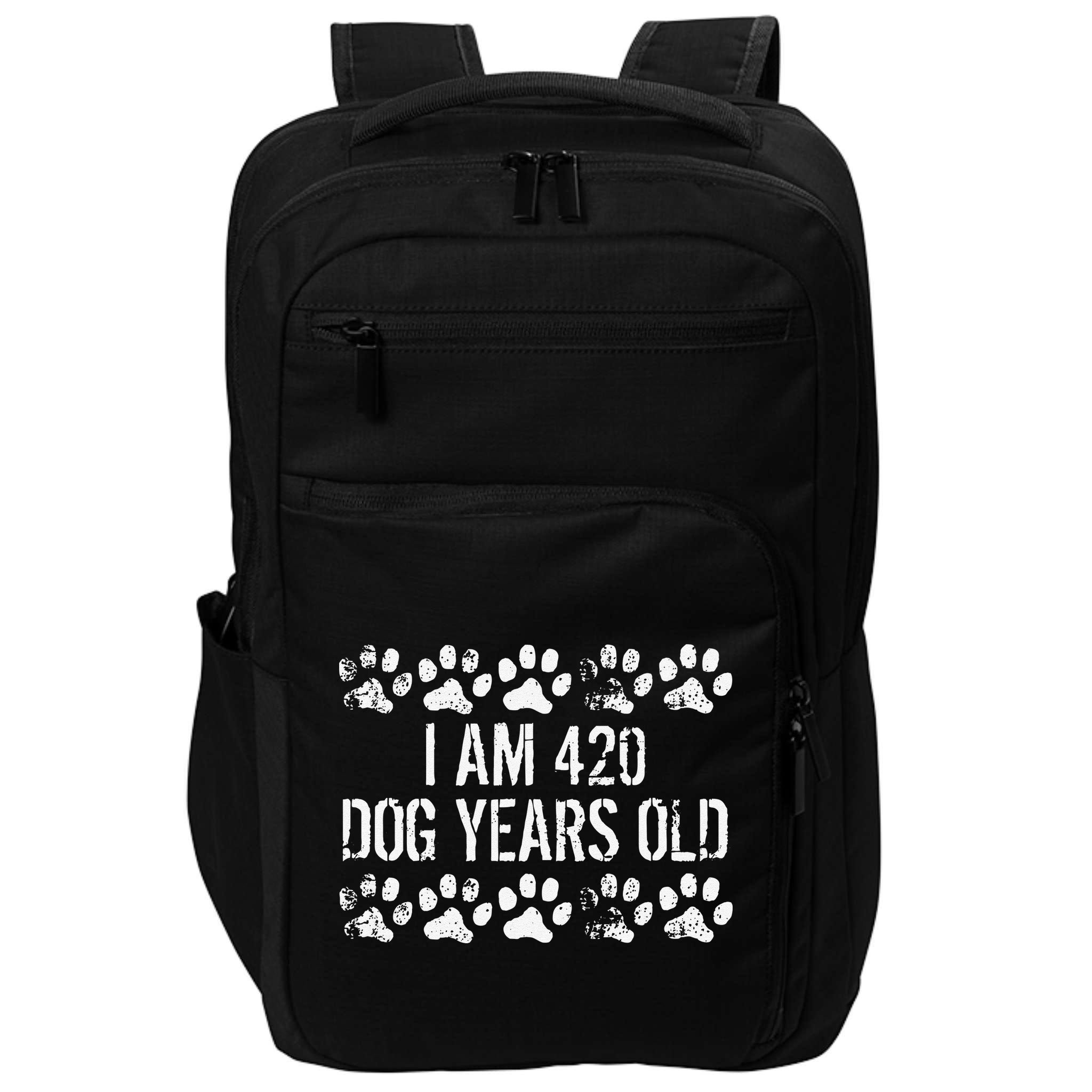 I Am 420 Dog Years Old Funny 60th Birthday Impact Tech Backpack