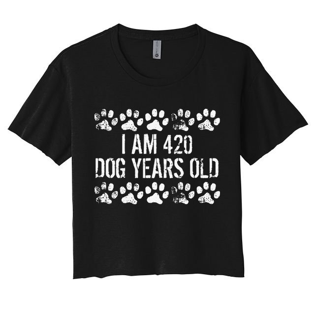 I Am 420 Dog Years Old Funny 60th Birthday Crop Top