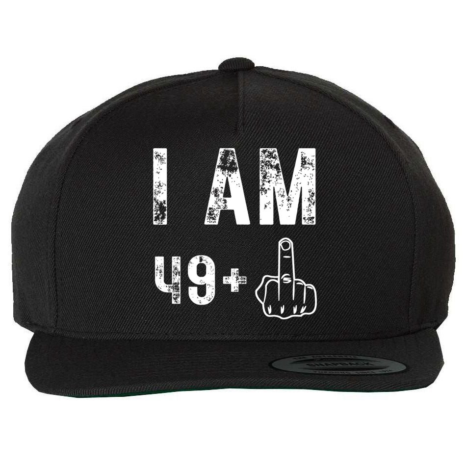 I Am 49 Plus Middle Finger 50th Birthday Wool Snapback Cap