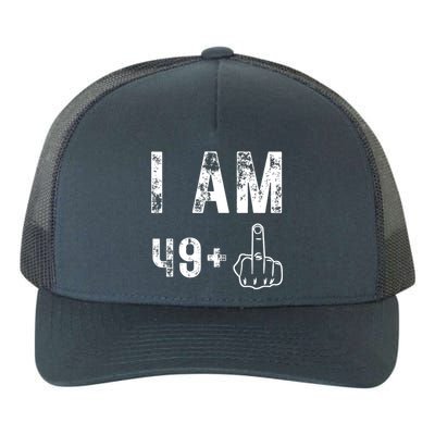 I Am 49 Plus Middle Finger 50th Birthday Yupoong Adult 5-Panel Trucker Hat