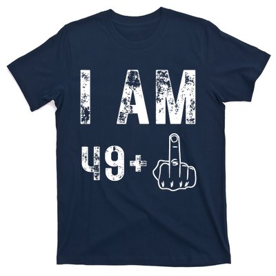 I Am 49 Plus Middle Finger 50th Birthday T-Shirt