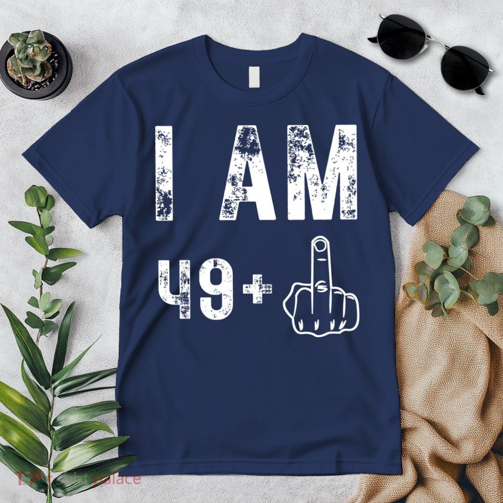 I Am 49 Plus Middle Finger 50th Birthday Premium T-Shirt