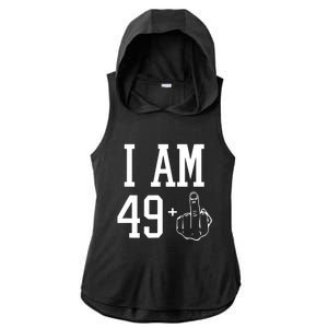 I Am 49 Plus Middle Finger Sarcastic 50th Birthday Ladies PosiCharge Tri-Blend Wicking Draft Hoodie Tank