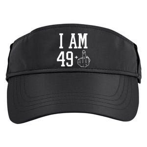 I Am 49 Plus Middle Finger Sarcastic 50th Birthday Adult Drive Performance Visor