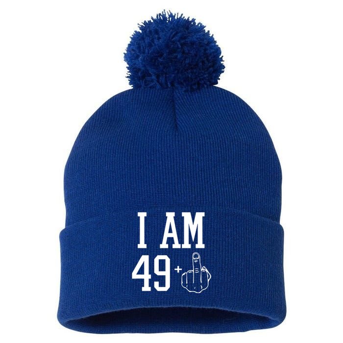 I Am 49 Plus Middle Finger Sarcastic 50th Birthday Pom Pom 12in Knit Beanie