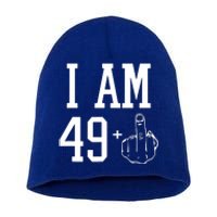 I Am 49 Plus Middle Finger Sarcastic 50th Birthday Short Acrylic Beanie