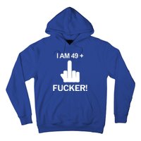 I Am 49 Plus Middle Finger Funny 50th Birthday Hoodie