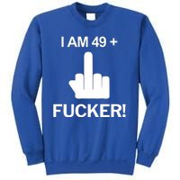 I Am 49 Plus Middle Finger Funny 50th Birthday Sweatshirt