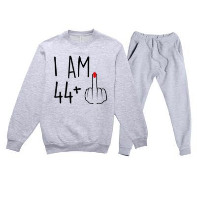 I Am 44 Plus 1 Middle Finger For A 45th Birthday For Wo Premium Crewneck Sweatsuit Set