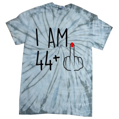 I Am 44 Plus 1 Middle Finger For A 45th Birthday For Wo Tie-Dye T-Shirt