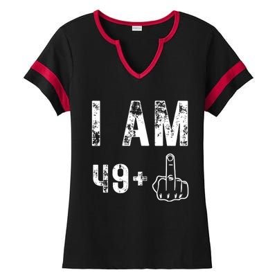 I Am 49 Plus Middle Finger 50th Birthday Ladies Halftime Notch Neck Tee