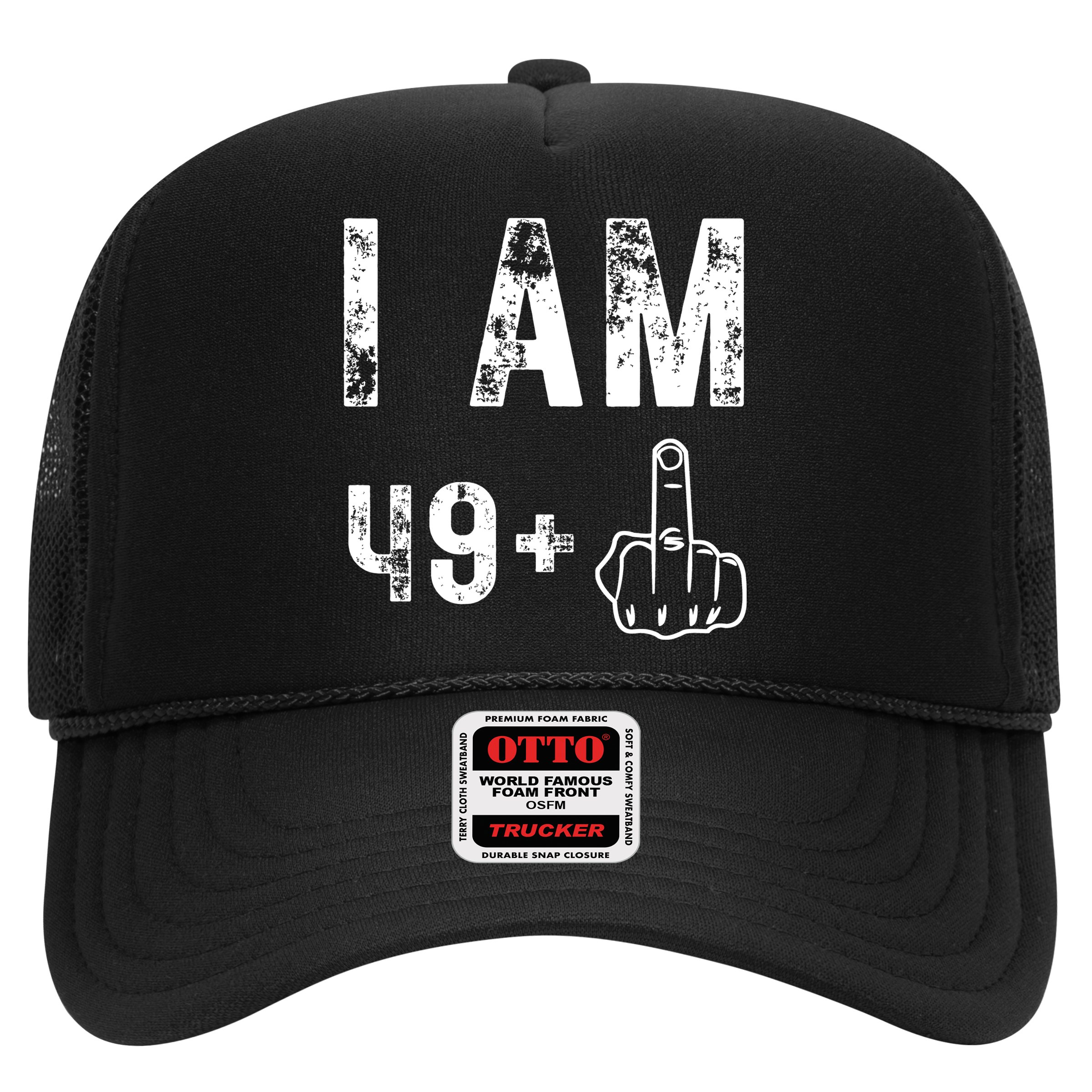 I Am 49 Plus Middle Finger 50th Birthday Hat