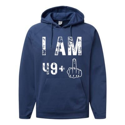 I Am 49 Plus Middle Finger 50th Birthday Performance Fleece Hoodie