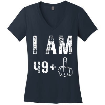 I Am 49 Plus Middle Finger 50th Birthday Women's V-Neck T-Shirt