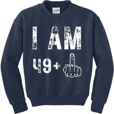 I Am 49 Plus Middle Finger 50th Birthday Kids Sweatshirt