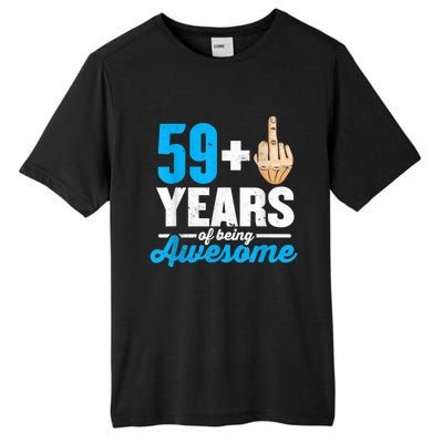 I am 59 plus 1 middle finger for a 60th Birthday Tall Fusion ChromaSoft Performance T-Shirt