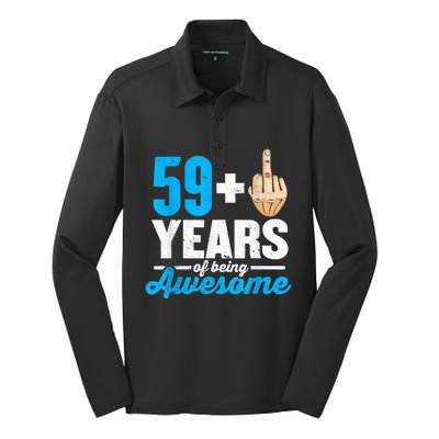 I am 59 plus 1 middle finger for a 60th Birthday Silk Touch Performance Long Sleeve Polo