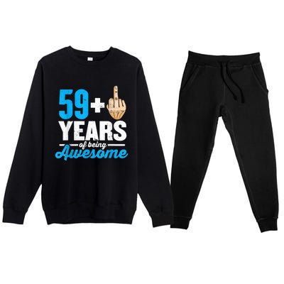 I am 59 plus 1 middle finger for a 60th Birthday Premium Crewneck Sweatsuit Set