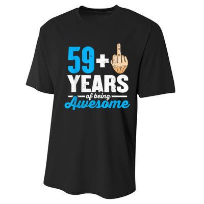 I am 59 plus 1 middle finger for a 60th Birthday Performance Sprint T-Shirt