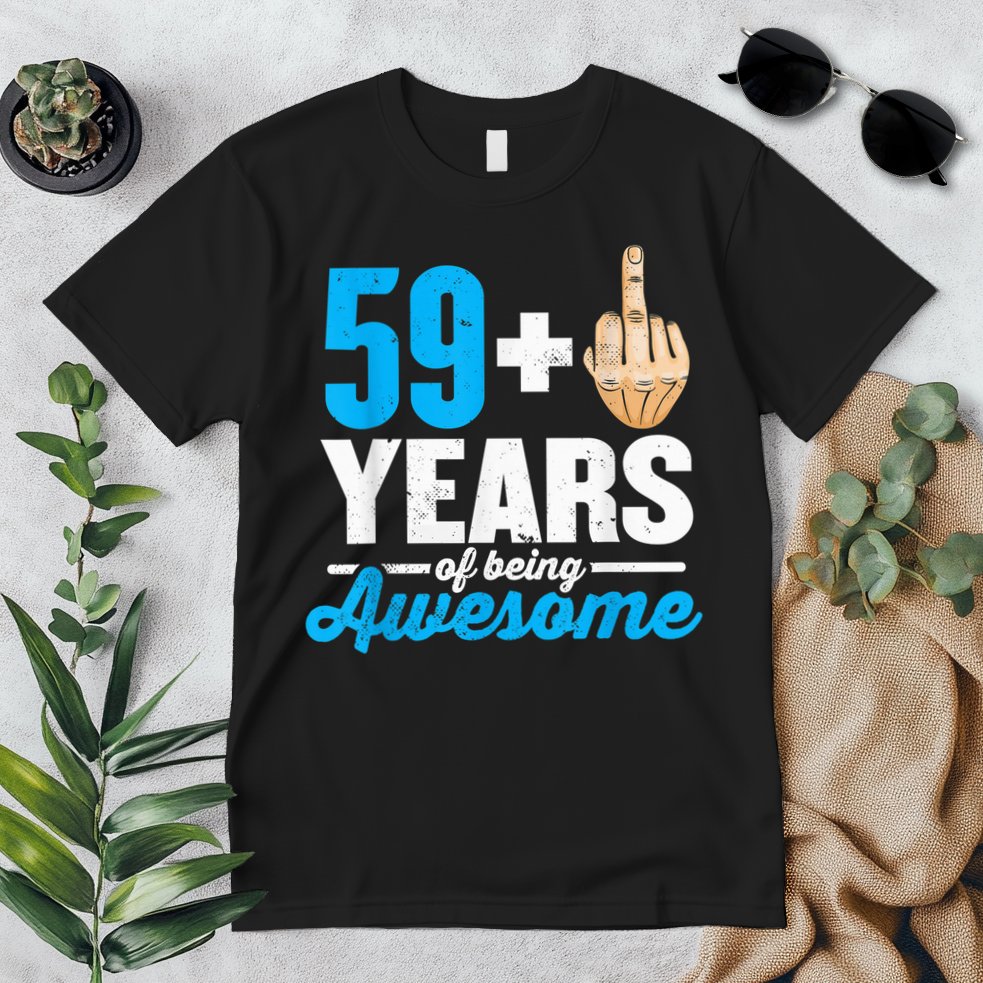 I am 59 plus 1 middle finger for a 60th Birthday Premium T-Shirt