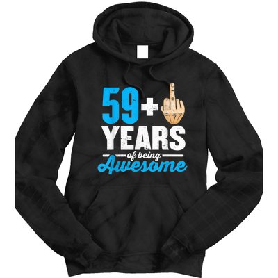 I am 59 plus 1 middle finger for a 60th Birthday Tie Dye Hoodie