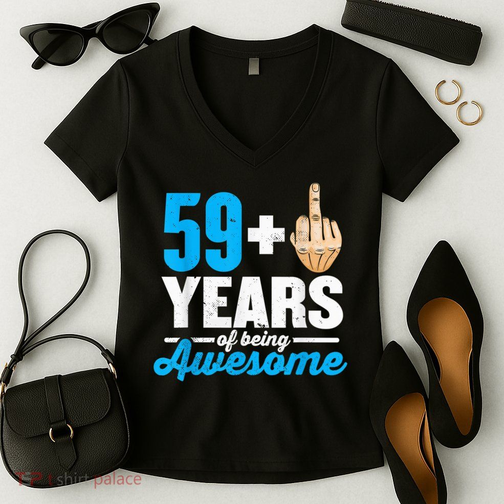 I am 59 plus 1 middle finger for a 60th Birthday Women's V-Neck T-Shirt