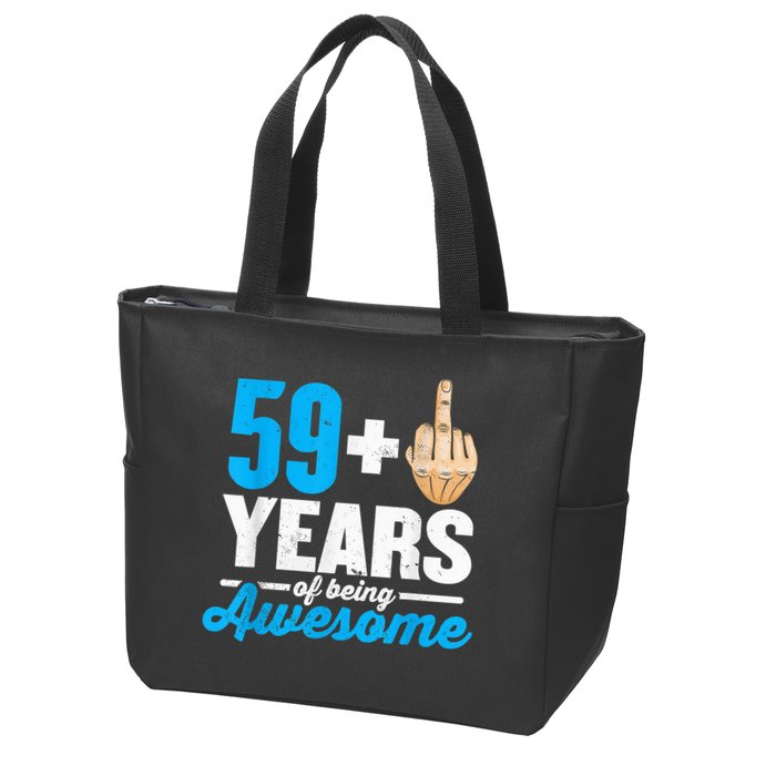 I am 59 plus 1 middle finger for a 60th Birthday Zip Tote Bag
