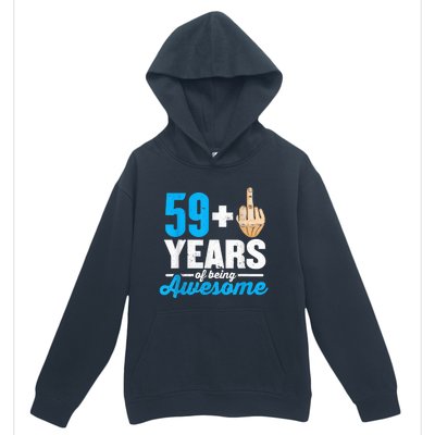 I am 59 plus 1 middle finger for a 60th Birthday Urban Pullover Hoodie