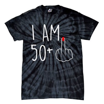 I Am 50 Plus 1 Middle Finger For A 51st Birthday Tie-Dye T-Shirt