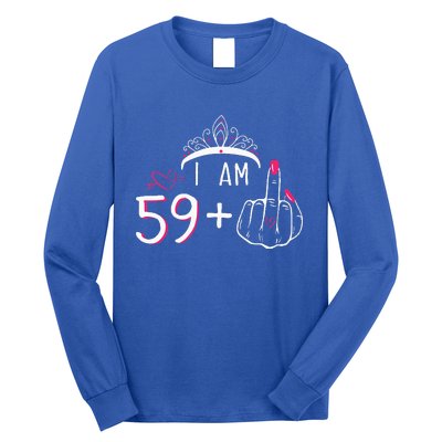 I Am 59 Plus 1 Middle Finger 60th Birthday Long Sleeve Shirt