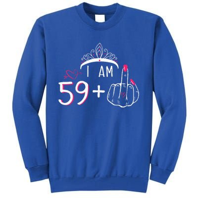 I Am 59 Plus 1 Middle Finger 60th Birthday Tall Sweatshirt