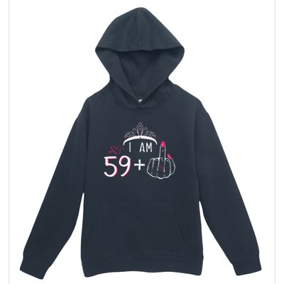 I Am 59 Plus 1 Middle Finger 60th Birthday Urban Pullover Hoodie