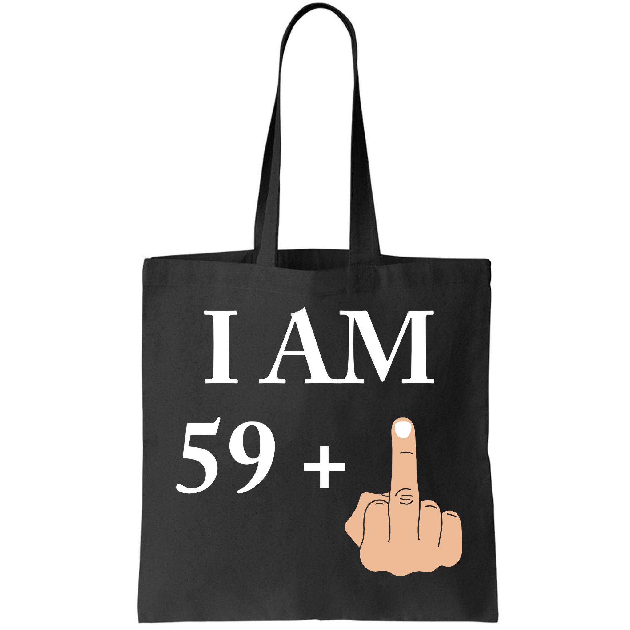 I Am 59 Plus 1 Funny 60th Birthday 1958 1959 Bag