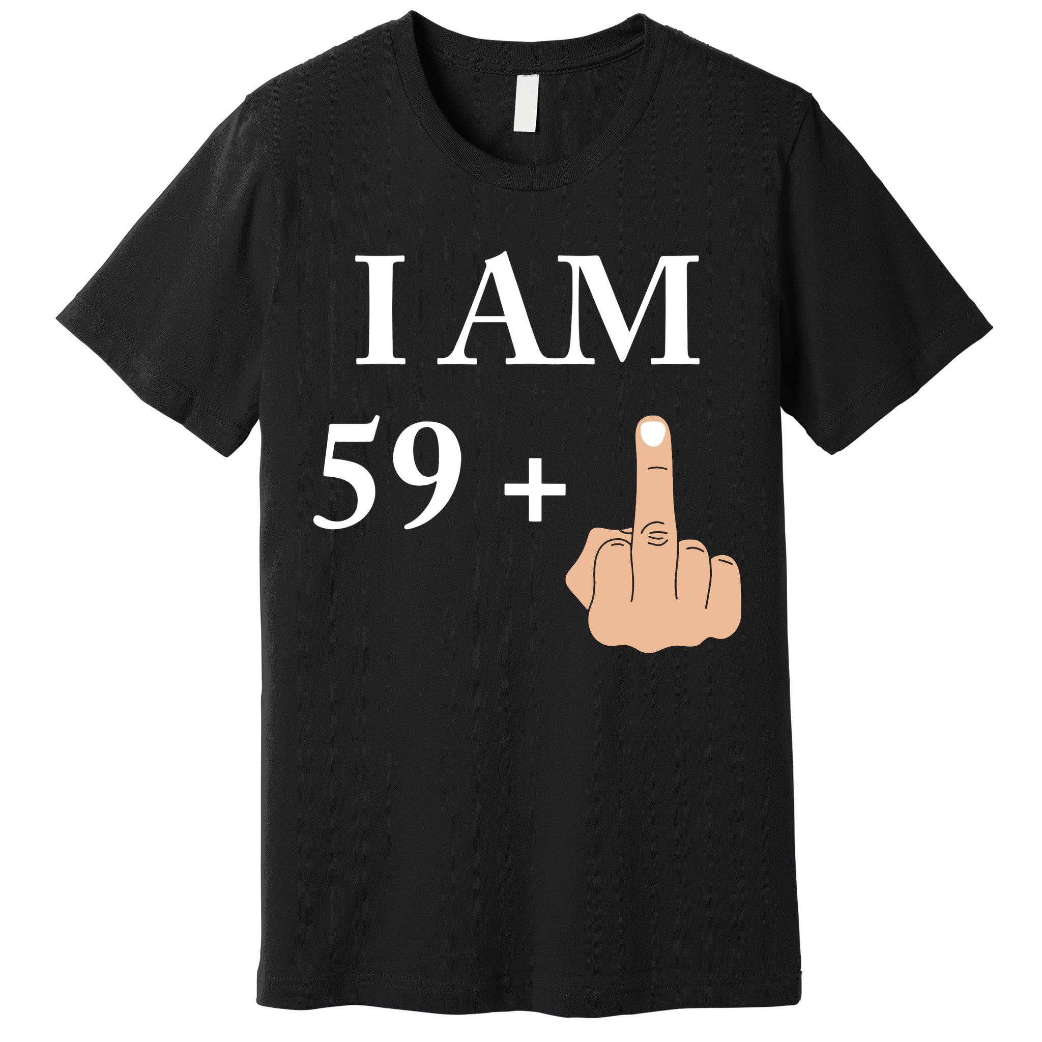 I Am 59 Plus 1 Funny 60th Birthday 1958 1959 Premium T-Shirt